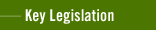 Key Legislation